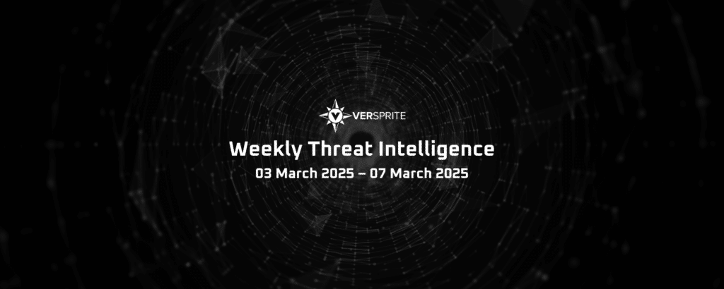 VerSprite Weekly Threat Intelligence